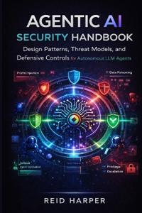 Agentic AI Security Handbook