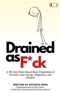 Drained As F*ck