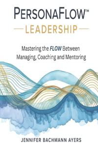 PersonaFlow(TM) Leadership