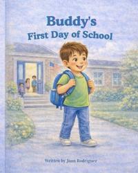 Buddy's First Day of School