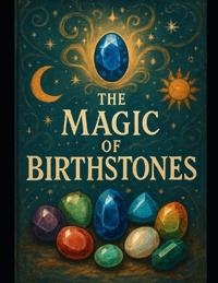 The Magic of Birthstones