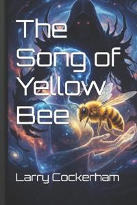 The Song of Yellow Bee