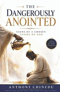 The Dangerously Anointed