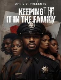 April B. Presents Keeping It in the Family