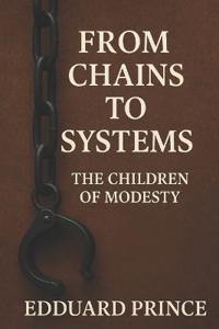 From Chains to Systems
