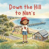 Down the Hill to Nan's