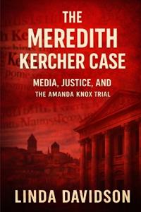 The Meredith Kercher Case