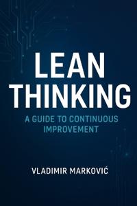 Lean Thinking in Practice