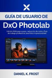 Guía de usuario de DxO PhotoLab