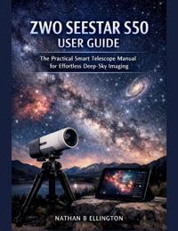 Zwo Seestar S50 User Guide