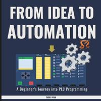From Idea to Automation
