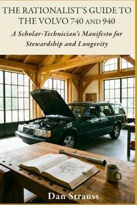 Bokomslag for "The Rationalist's Guide to the Volvo 740 & 940"