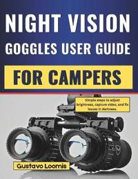Night Vision Goggles User Guide for Campers
