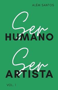 Ser Humano, Ser Artista