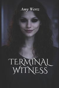 Terminal Witness