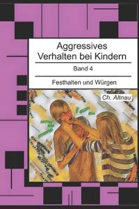 Aggressives Verhalten bei Kindern