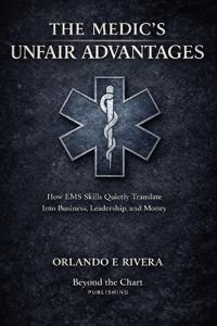 The Medic's Unfair Advantages