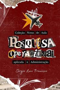 Pesquisa Operacional aplicada à Administração