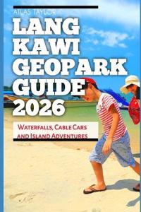 Langkawi Geopark Guide 2026
