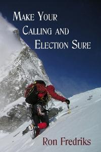 Make Your Calling and Election Sure