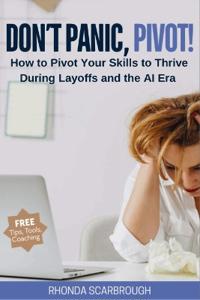 Don't Panic, Pivot!