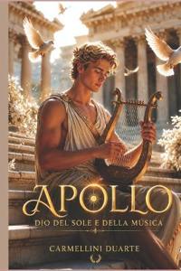 Apollo - Il Dio del Sole e della Musica