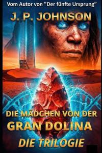 Das Mädchen Von Der Gran Dolina