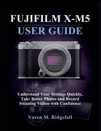 Fujifilm X-M5 User Guide