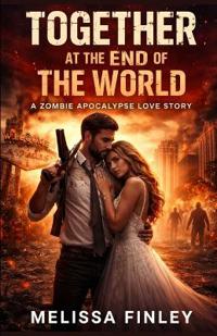 Together at the End of the World
