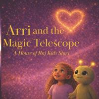 Arri and the Magic Telescope