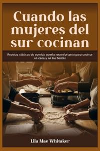 Cuando las mujeres del sur cocinan
