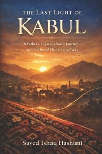 The Last Light Of Kabul