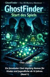 GhostFinder - Start des Spiels (Band 1)