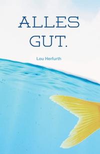Alles gut.
