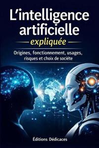 L'intelligence artificielle expliquée
