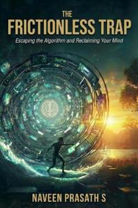The Frictionless Trap