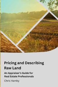 Pricing and Describing Raw Land
