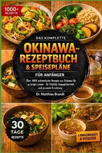 Das Komplette Okinawa-Rezeptbuch & Speisepläne Für Anfänger