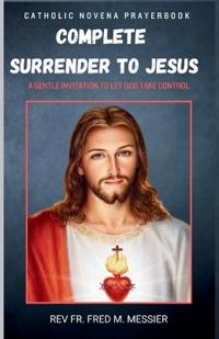 Novena for Complete Surrender to Jesus