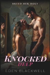 Knocked Deep