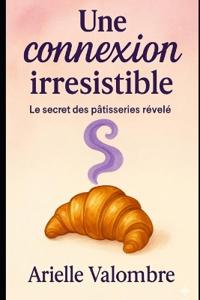 Une connexion irrésistible