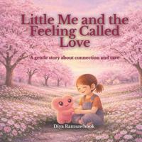 Little Me and the Feeling Called Love