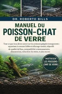 Manuel Du Poisson-Chat de Verre