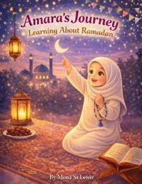 Amara's Journey Learning About Ramadan