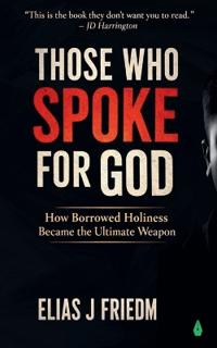 Those Who Spoke for God
