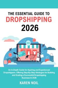 The Essential Guide to Dropshipping 2026