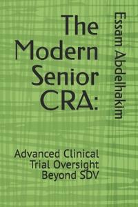 The Modern Senior CRA