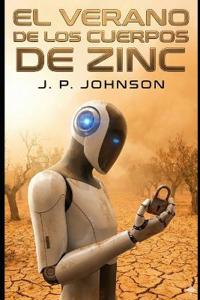 El Verano de Los Cuerpos de Zinc