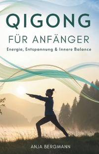 Qigong Für Anfänger