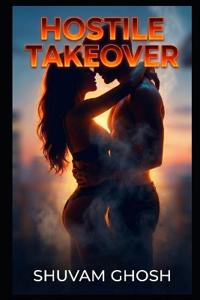 Hostile Takeover